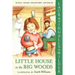 Little House in the Big Woods: Full Color Edition