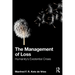The Management of Loss: Humanity's Existential Crises