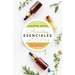 Aceites Esenciales. Guía de Iniciación