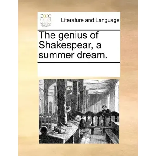 The Genius of Shakespear, a Summer Dream.