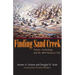 Finding Sand Creek: History, Archeology, and the 1864 Massacre Site