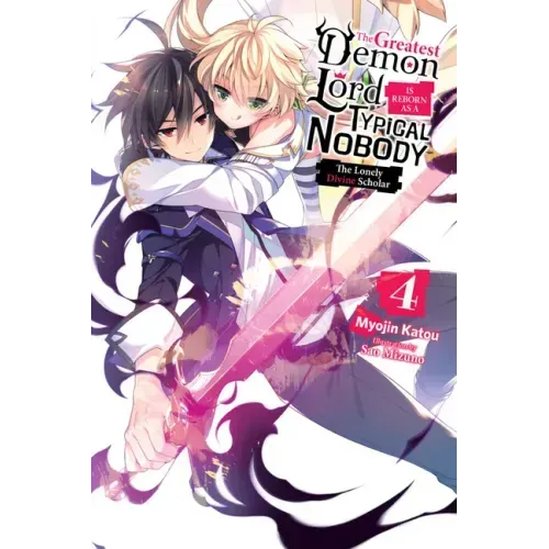 The Greatest Demon Lord Is Reborn as a Typical Nobody, Vol. 4 (Light Novel): The Lonely Divine Scholar Volume 4