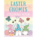 Easter Gnomes Coloring Book: Cute Designs & Pastel Nordic Elf Fun for All Ages!