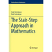 The Stair-Step Approach in Mathematics