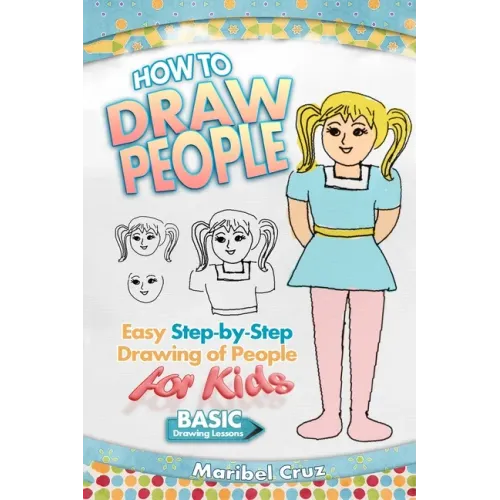 How to Draw People: Easy Step-by-Step Drawing of People for Kids