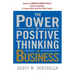 The Power of Positive Thinking in Business
