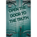 Open the Door to the Truth