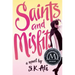 Saints and Misfits