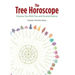 The Tree Horoscope: Discover Your Birth-Tree and Personal Destiny