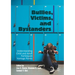 Bullies, Victims, and Bystanders: Understanding Child and Adult Participant Vantage Points