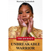 The Journey of the Unbreakable Warrior