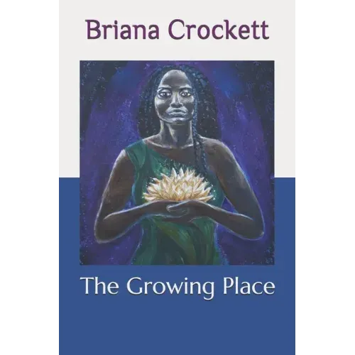 The Growing Place