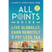 All Points Guide Live Globally, Earn Remotely & Pay Less Tax: A Special Report for U.S. Taxpayers