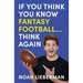 If You Think You Know Fantasy Football... Think Again