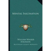 Mental Fascination