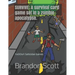 Survive: A survival card game set in a zombie apocalypse.