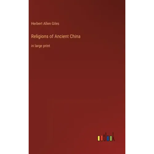 Religions of Ancient China: in large print