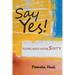 Say Yes!: Flying Solo After Sixty