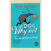 Doc Why Not: The doctor Kiwis trust