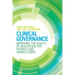 Clinical Governance: Improving the Quality of Healthcare for Patients and Service Users