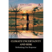 Climate Uncertainty and Risk: Rethinking Our Response