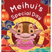 Meihui's Special Day: a Lunar New Year Story