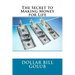 The Secret to Making Money for Life