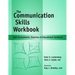 Communication Skills Workbook: Self-Assessments, Exercises and Eduational Handouts