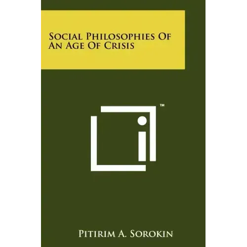 Social Philosophies of an Age of Crisis