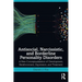 Antisocial, Narcissistic, and Borderline Personality Disorders: A New Conceptualization of Development, Reinforcement, Expression, and Treatment