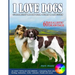 I LOVE DOGS. Coloring Book for Kids & Adults: 60 Most Popular Dog Breeds + interesting facts about dogs
