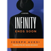 Infinity Ends Soon
