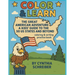 Color & Learn: The Great American Adventure - A Kids' Guide to the 50 States and Beyond