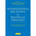 International Relations in Political Thought: Texts from the Ancient Greeks to the First World War