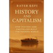 History and Capitalism: How History and Capitalism Built the Modern World