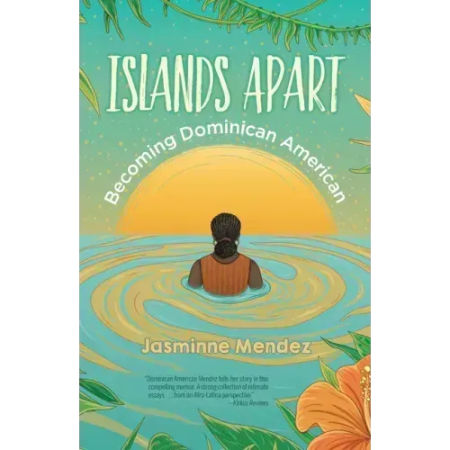 Islands Apart: Becoming Dominican American