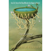 Shaman Stone Soup: True-Life Stories That Show Miracles Can Happen to Anyone!