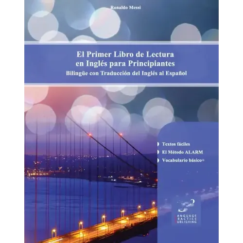 El Primer Libro de Lectura en Inglés para Principiantes: Bilingüe con Traducción del Inglés al Español