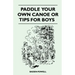 Paddle Your Own Canoe or Tip for Boys