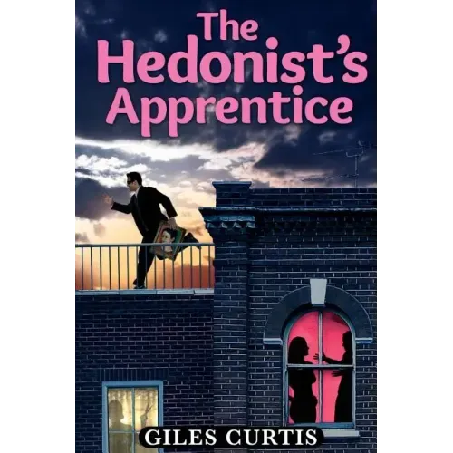 The Hedonist's Apprentice