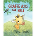 Giraffe Asks for Help