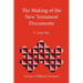 The Making of the New Testament Documents
