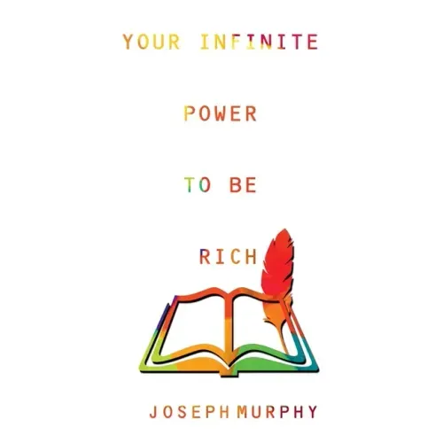 Your Infinite Power to be Rich
