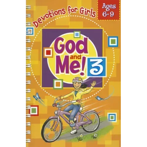God and Me! Volume 3: Devotions for Girls Ages 6-9