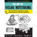 Art of Visual Notetaking: An Interactive Guide to Visual Communication and Sketchnoting