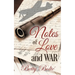 Notes of Love and War