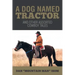 A Dog Named Tractor: And Other Assorted Cowboy Tales