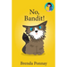 No, Bandit!