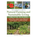 The Ultimate Guide to Natural Farming and Sustainable Living: Permaculture for Beginners