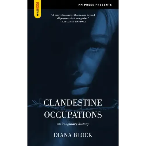 Clandestine Occupations: An Imaginary History